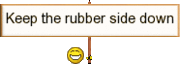 Keep the Rubber Side